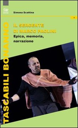 Il Sergente di Marco Paolini. Epica, memoria, narrazione