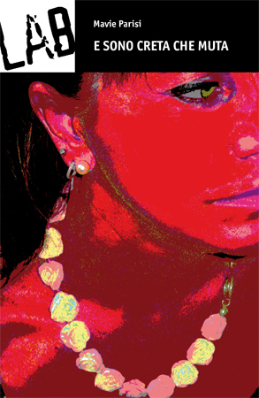Copertina di E sono creta che muta , di Mavie Parisi