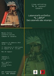Laboratorio: Il Libro, dal calamaio alla stampa - Castello Ursino -domenica 16 febbraio 2014 ore 10,00 - Locandina resize