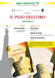 Presentazione libro: Il peso dell'oro di Barbara Bellomo - Palazzo della Cultura - sabato 7 dicembre 2013 - Locandina resize