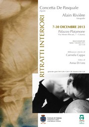 Mostra Ritratti interiori - Concetta De Pasquale, dipinti; Alain Riviére, fotografie - Palazzo della Cultura - 7/30 dicembre 2013 - Locandina resize