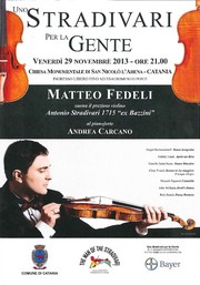 Concerto Uno Stradivari per la gente - Chiesa Monumentale San Nicolò l'Arena - venerdì 29 novembre 2013 ore 21,00 - Locandina resize