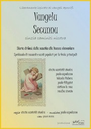 Vangelu Secunnu... -Palazzo della Cultura - Venerdì 3 gennaio 2014 ore 20,30 - Aassociazione Schizzi d'Arte - Locandina resize