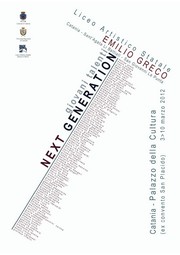 Next Generation giovani talenti - lista artisti -Palazzo della Cultura - 3/10 marzo 2012 - Liceo Artistico E Greco