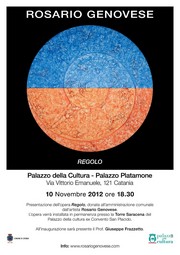 Rosario Genovese donazione opera Regolo al Palazzo della Cultura - sabato 10 novembre 2012