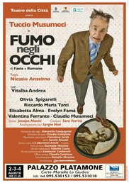 Fumo negli occhi - Palazzo della Cultura - 2/3/4 agosto 2013 - con Tuccio Musumeci