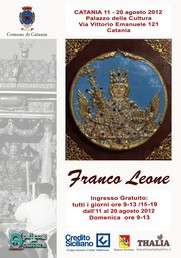 Mostra Franco Leone - Palazzo della Cultura - 11/20 agosto 2012
