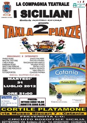 Locandina Taxi a 2 piazze - Palazzo della Cultura - martedì 31 luglio 2012 ore 21,00 - Compagnia I Siciliani - loc resize