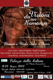 Mostra Fotografica Visioni da un Romanzo - Palazzo della Cultura - 8/23 giugno 2013