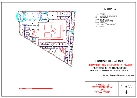 Tavole progettuali del Complesso San Placido Tav 4, ipotesi di restituzione al 1860 Piano Primo